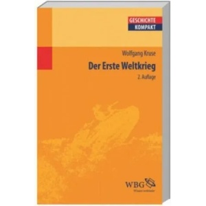 Der Erste Weltkrieg | Wolfgang Kruse, Uwe Puschner (ISBN: 9783534264476)