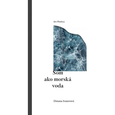 Som ako morská voda - Dimana Ivanovová