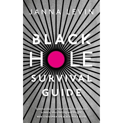 Black Hole Survival Guide - Levinová Janna