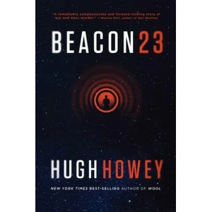 Beacon 23 | Hugh Howey (ISBN: 9780544839632)