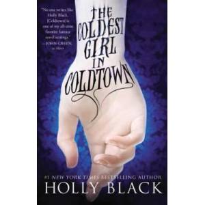 The Coldest Girl in Coldtown | Holly Black (2014)