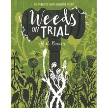 Weeds on Trial