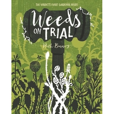 Weeds on Trial