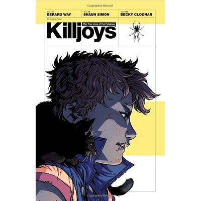 True Lives of the Fabulous Killjoys