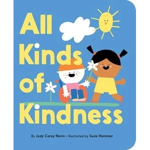 All Kinds of Kindness | Susie Hammer (ISBN: 9781534432062)