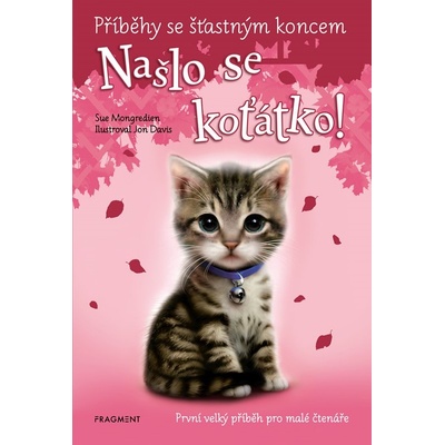 Příběhy se šťastným koncem Našlo se koťátko - Sue Mongredien