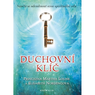 Duchovní klíč - Naučte se odemknout svou spirituální sílu