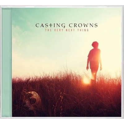 Casting Crowns - The Very Next Thing