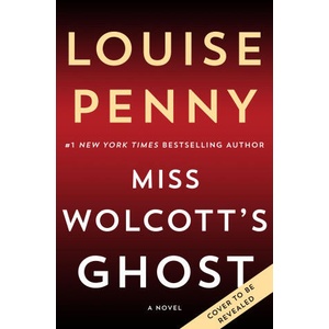 Miss Wolcott's Ghost | Louise Penny (ISBN: 9781250412607)