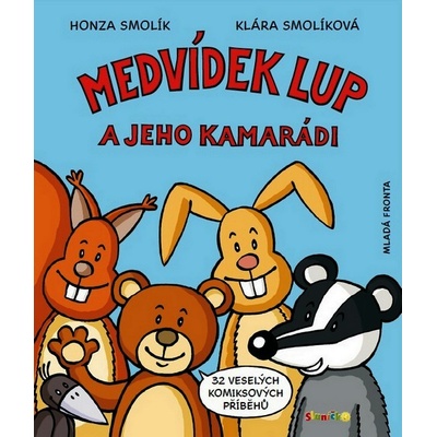 Medvídek Lup a jeho kamarádi -- Znáte z časopisu Sluníčko - Klára, Jan Smolíkovi