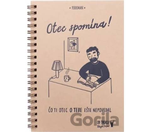 Otec spomína!