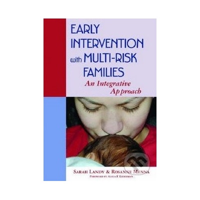 Early Intervention with Multi-risk Families - Sarah Landy