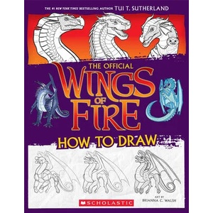 Wings of Fire: How to Draw (ISBN: 9781339013985)