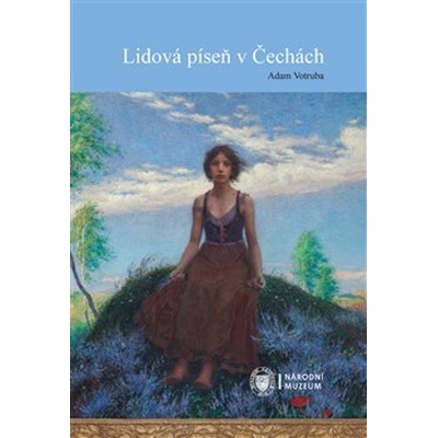 Lidová píseň v Čechách - Adam Votruba