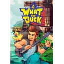 What The Duck