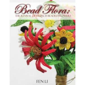 Bead Flora | Fen Li (ISBN: 9780960027903)