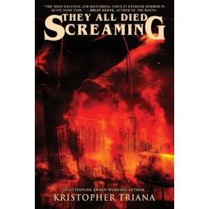 They All Died Screaming (ISBN: 9781940250458)