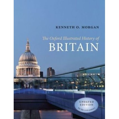 OXFORD ILLUSTRATED HISTORY OF BRITAIN Updated Edition - MORG
