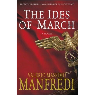 The Ides of March - Valerio Massimo Manfredi