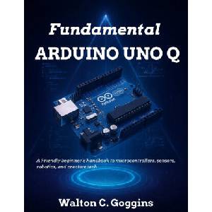 Arduino Uno Q Complete Guide | Kevin J. Wilson (2025)