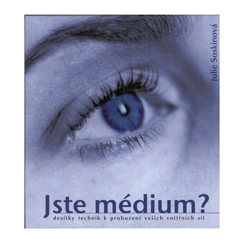 Jste médium?