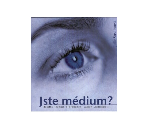 Jste médium?