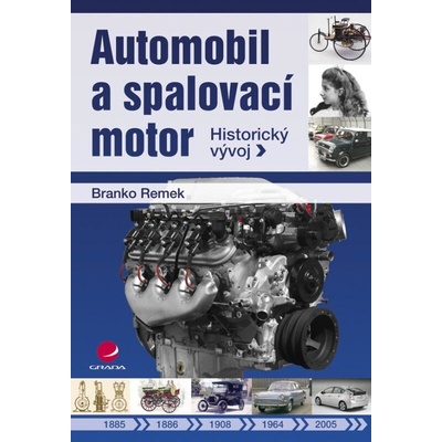 Automobil a spalovací motor - Branko Remek