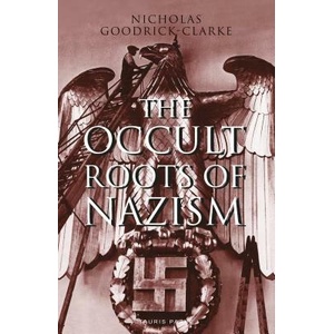 Occult Roots of Nazism (ISBN: 9781838601850)