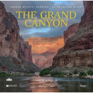 Grand Canyon: Unseen Beauty | Thomas Blagden, Roderick F. Nash (ISBN: 9780789341112)