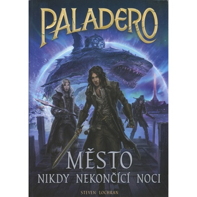 Paladero: Město nikdy nekončící noci - Steven Lochran