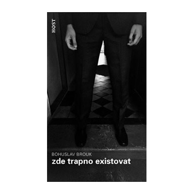 Zde trapno existovat