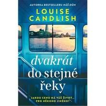 Dvakrát do stejné řeky - Louise Candlish