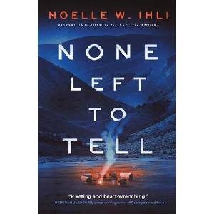 None Left to Tell (ISBN: 9798987845585)