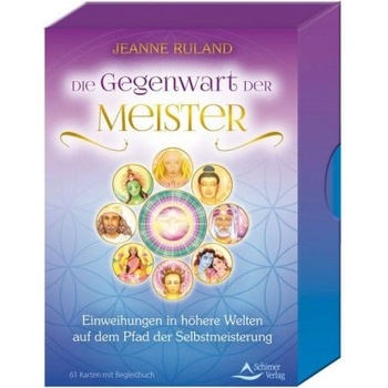 Schirner Verlag Die Gegenwart der Meister- Einweihungen in höhere Welten auf dem Pfad der Selbstmeisterung | Jeanne Ruland