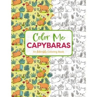 Color Me Capybaras A Capy-Tivating Coloring Book Editors of Cider Mill Press