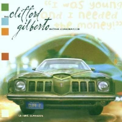 Gilberto Clifford - I Was Young And I Needed CD