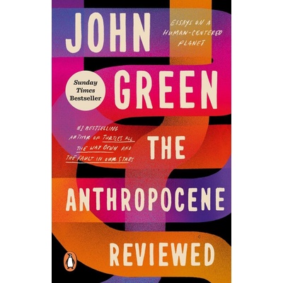 The Anthropocene Reviewed - John Green