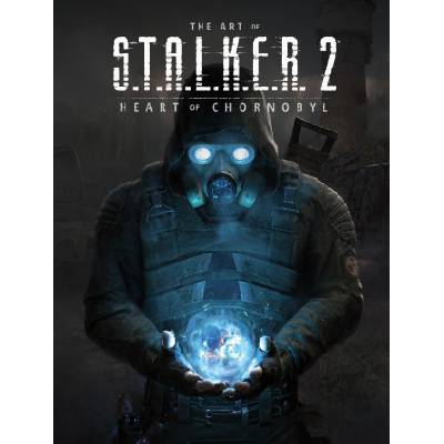 The Art of S.T.A.L.K.E.R. 2: Heart of Chornobyl