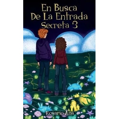 Busca de la Entrada Secreta 3 | Rosario Ana