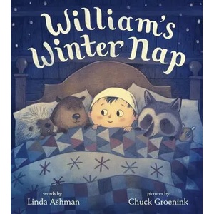 William's Winter Nap | Linda Ashman, Chuck Groenink (ISBN: 9781484722824)