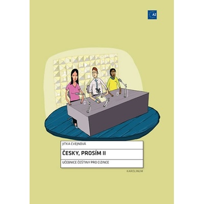 Česky, prosím II - Učebnice češtiny pro cizince, pracovní sešit - Jitka Cvejnová