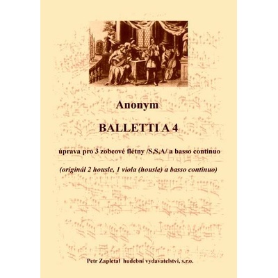 Balletti a 4 archív Kroměříž A 896 pro 3 zobcové flétny