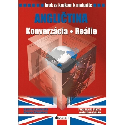 Krok za krokom k maturite – Angl. – konverzácia, reálie - Kateřina Klášterská, Dagmar Škorpíková 2008