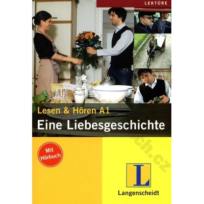 Eine Liebesgeschichte + CD Langenscheidt Lektuere 1 Scherling Theo