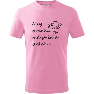 Můj brácha má prima bráchu! tričko dětské bavlněné růžová