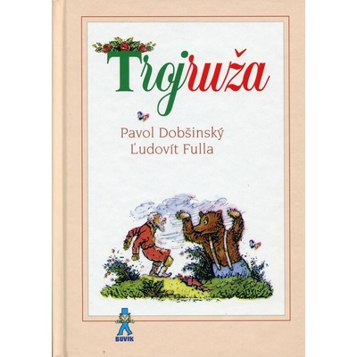 Trojruža - Pavol Dobšinský