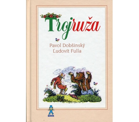 Trojruža - Pavol Dobšinský