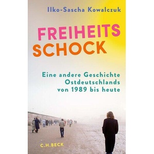 Der Kampf um die Freiheit | Ilko-Sascha Kowalczuk (ISBN: 9783406822131)
