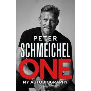 One: My Autobiography | Peter Schmeichel (ISBN: 9781529354096)