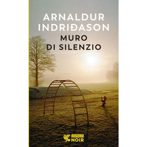 Muro di silenzio | Arnaldur Indriðason (ISBN: 9788823533837)